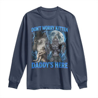 Funny Alpha Wolf Long Sleeve Shirt Don't Worry Kitten Daddy's Here 90s Vintage Bootleg - Wonder Print Shop