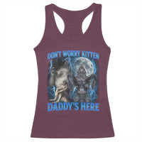 Funny Alpha Wolf Racerback Tank Top Don't Worry Kitten Daddy's Here 90s Vintage Bootleg - Wonder Print Shop