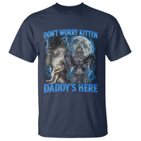 Funny Alpha Wolf T Shirt Don't Worry Kitten Daddy's Here 90s Vintage Bootleg - Wonder Print Shop