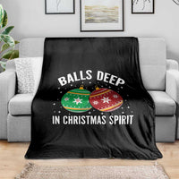 Funny Dirty Christmas Throw Blanket Rude Adult Humor Balls Deep Into Christmas Spirit - Wonder Print Shop