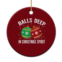 Funny Dirty Christmas Ceramic Ornament Rude Adult Humor Balls Deep Into Christmas Spirit - Wonder Print Shop