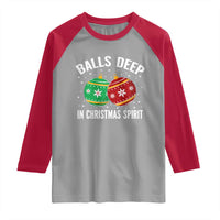 Funny Dirty Christmas Raglan Shirt Rude Adult Humor Balls Deep Into Christmas Spirit - Wonder Print Shop