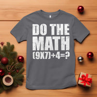 Do The Math 67 Meme T Shirt Funny Six Seven Meme Brainrot Math Teacher - Wonder Print Shop