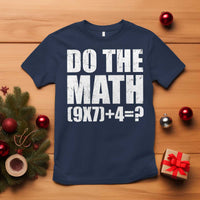 Do The Math 67 Meme T Shirt Funny Six Seven Meme Brainrot Math Teacher - Wonder Print Shop