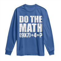 Do The Math 67 Meme Long Sleeve Shirt Funny Six Seven Meme Brainrot Math Teacher - Wonder Print Shop