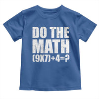 Do The Math 67 Meme Toddler T Shirt Funny Six Seven Meme Brainrot Math Teacher - Wonder Print Shop