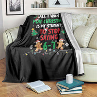 Funny Teacher Christmas 67 Throw Blanket My Students to Stop Saying 6-7 Six Seven - Wonder Print Shop
