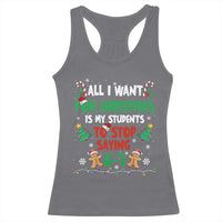 Funny Teacher Christmas 67 Racerback Tank Top My Students to Stop Saying 6-7 Six Seven - Wonder Print Shop