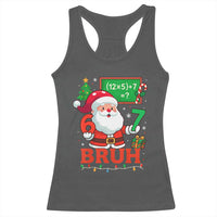 67 Teacher Christmas Racerback Tank Top Santa Six Seven Meme Math Equation Bruh - Wonder Print Shop