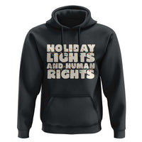 Holiday Lights Human Rights Christmas Hoodie - Wonder Print Shop