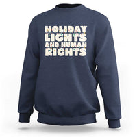 Holiday Lights Human Rights Christmas Sweatshirt - Wonder Print Shop