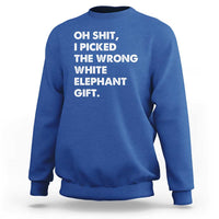 Oh Shit Funny White Elephant Gifts Sweatshirt - Wonder Print Shop