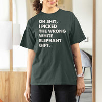 Oh Shit Funny White Elephant Gifts T Shirt For Women - Wonder Print Shop