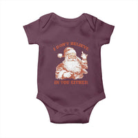 Retro Funny Santa Baby Onesie I Don't Believe In You Either 90s Christmas - Wonder Print Shop