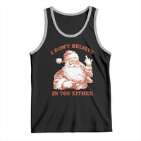 Retro Funny Santa Tank Top I Don't Believe In You Either 90s Christmas - Wonder Print Shop