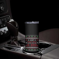 Just Feliz Navi Because I Dont Have A Dad Ugly Christmas Skinny Tumbler - Wonder Print Shop