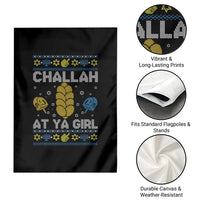 Funny Ugly Hanukkah Garden Flag Challah At Ya Girl Matching - Wonder Print Shop