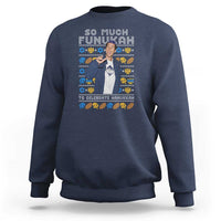 Funny Ugly Hanukkah Sweatshirt Sandler So Much Funukah To Celebrate Hanukkah - Wonder Print Shop