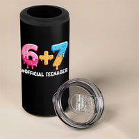 Funny 67 13th Birthday Official Teenager 4 in 1 Can Cooler Tumbler 6 7 Ice Cream Drip Meme Funny Six Seven 13 Years Old