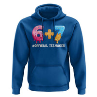 Funny 67 13th Birthday Official Teenager Hoodie 6 7 Ice Cream Drip Meme Funny Six Seven 13 Years Old