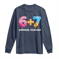 Funny 67 13th Birthday Official Teenager Long Sleeve Shirt 6 7 Ice Cream Drip Meme Funny Six Seven 13 Years Old