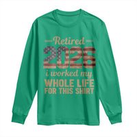 Retired 2026 Long Sleeve Shirt Vintage Retirement US Flag I Worked My Whole Life