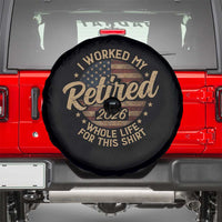 Retired 2026 Spare Tire Cover Funny Retirement I Worked My Whole Life Retro US Flag