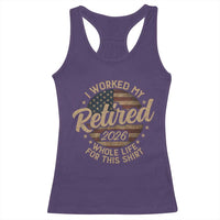 Retired 2026 Racerback Tank Top Funny Retirement I Worked My Whole Life Retro US Flag