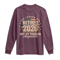 The Legend Has Retired 2026 Long Sleeve Shirt Funny Retirement USA Flag