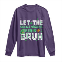 Let The Shenanigans Begin Bruh Funny St. Patricks Day Long Sleeve Shirt