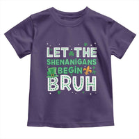 Let The Shenanigans Begin Bruh Funny St. Patricks Day Toddler T Shirt