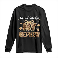 Im Just Here For My Nephew Long Sleeve Shirt Gift For Aunt From Nephew Leopard