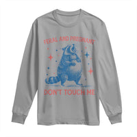 Pregnant Racoon Long Sleeve Shirt Feral And Pregnant Dont Touch Me Pregnancy Humor