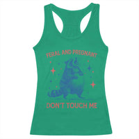 Pregnant Racoon Racerback Tank Top Feral And Pregnant Dont Touch Me Pregnancy Humor