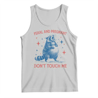Pregnant Racoon Tank Top Feral And Pregnant Dont Touch Me Pregnancy Humor