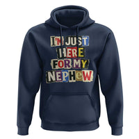 Im Just Here For My Nephew Hoodie Trendy Aunts Letter Print Vintage