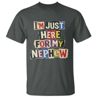 Im Just Here For My Nephew T Shirt Trendy Aunts Letter Print Vintage