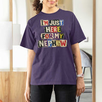 Im Just Here For My Nephew T Shirt For Women Trendy Aunts Letter Print Vintage