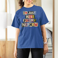 Im Just Here For My Nephew T Shirt For Women Trendy Aunts Letter Print Vintage