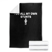 Funny Injury Leg Throw Blanket I Do All My Own Stunts Broken Leg Get Well Gift