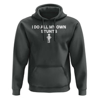 Funny Injury Leg Hoodie I Do All My Own Stunts Broken Leg Get Well Gift
