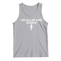 Funny Injury Leg Tank Top I Do All My Own Stunts Broken Leg Get Well Gift
