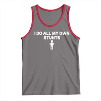 Funny Injury Leg Tank Top I Do All My Own Stunts Broken Leg Get Well Gift
