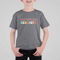 Tu No Eres Bebecita To Eres Bebesota T Shirt For Kid