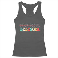 Tu No Eres Bebecita To Eres Bebesota Racerback Tank Top