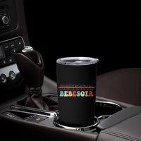 Tu No Eres Bebecita To Eres Bebesota Tumbler Cup