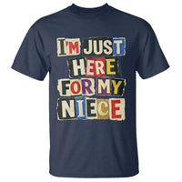 Im Just Here For My Niece T Shirt Trendy Aunts Letter Print Vintage