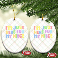 Im Just Here For My Niece Ceramic Ornament Gift For Aunt From Niece