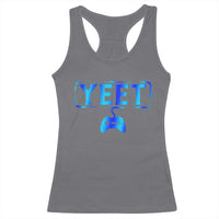 Yeet Gamer Racerback Tank Top Video Game Gaming Funny Saying Quote Slang