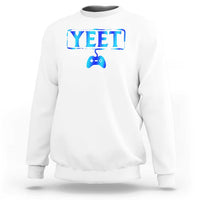 Yeet Gamer Sweatshirt Video Game Gaming Funny Saying Quote Slang